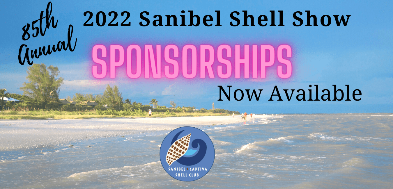 2022 Sanibel Shell Show SPONSORSHIP OPPORTUNITIES SanibelCaptiva Shell Club